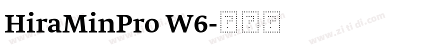 HiraMinPro W6字体转换